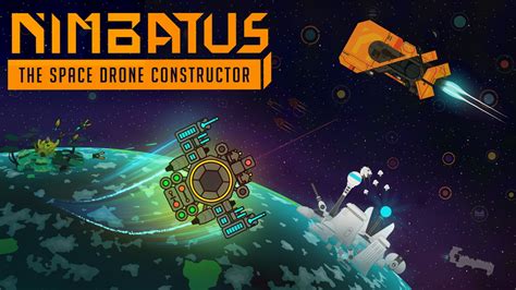 Nimbatus - The Spacefaring Survival Sim Where You Design Your Own Drones!