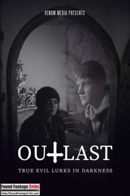 Outlast: Embrace the Horror of Found Footage and Psychological Terror!