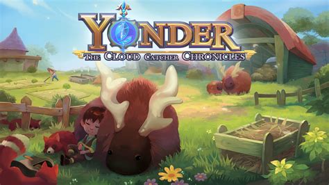 Yonder: The Cloud Catcher Chronicles - Explore a Tranquil World Filled with Mysterious Auras!